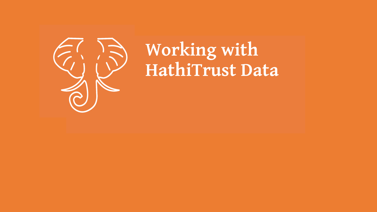 Working with HathiTrust Data – Part 3